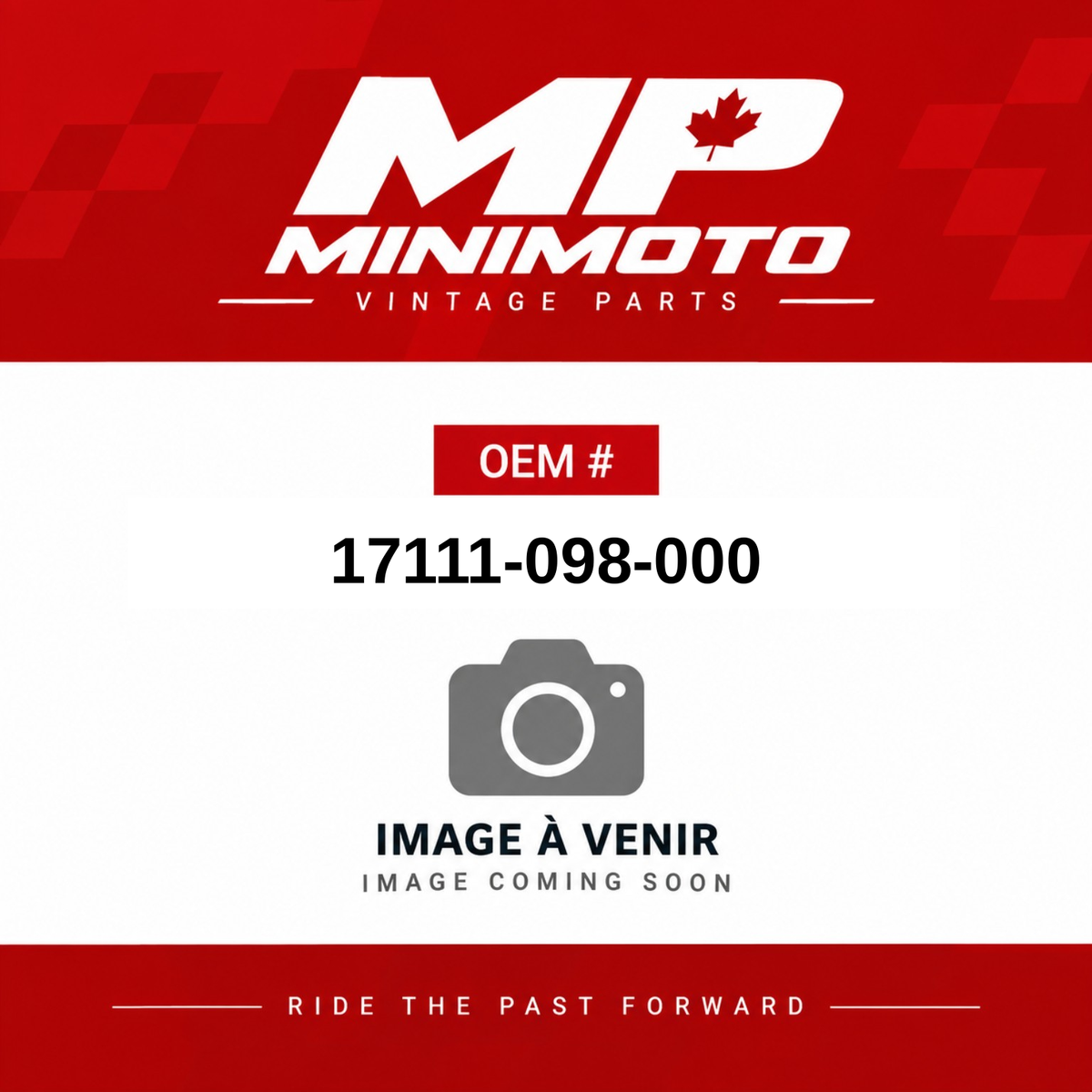MP MiniMoto — OEM 17111-098-000 — Image à venir / Image coming soon