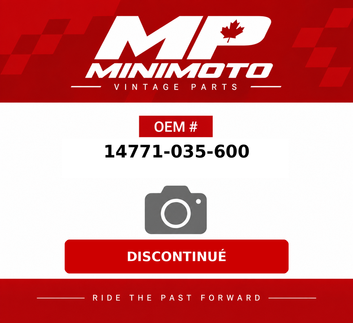 MP MiniMoto — OEM P/N 14771-035-600 — DISCONTINUÉ