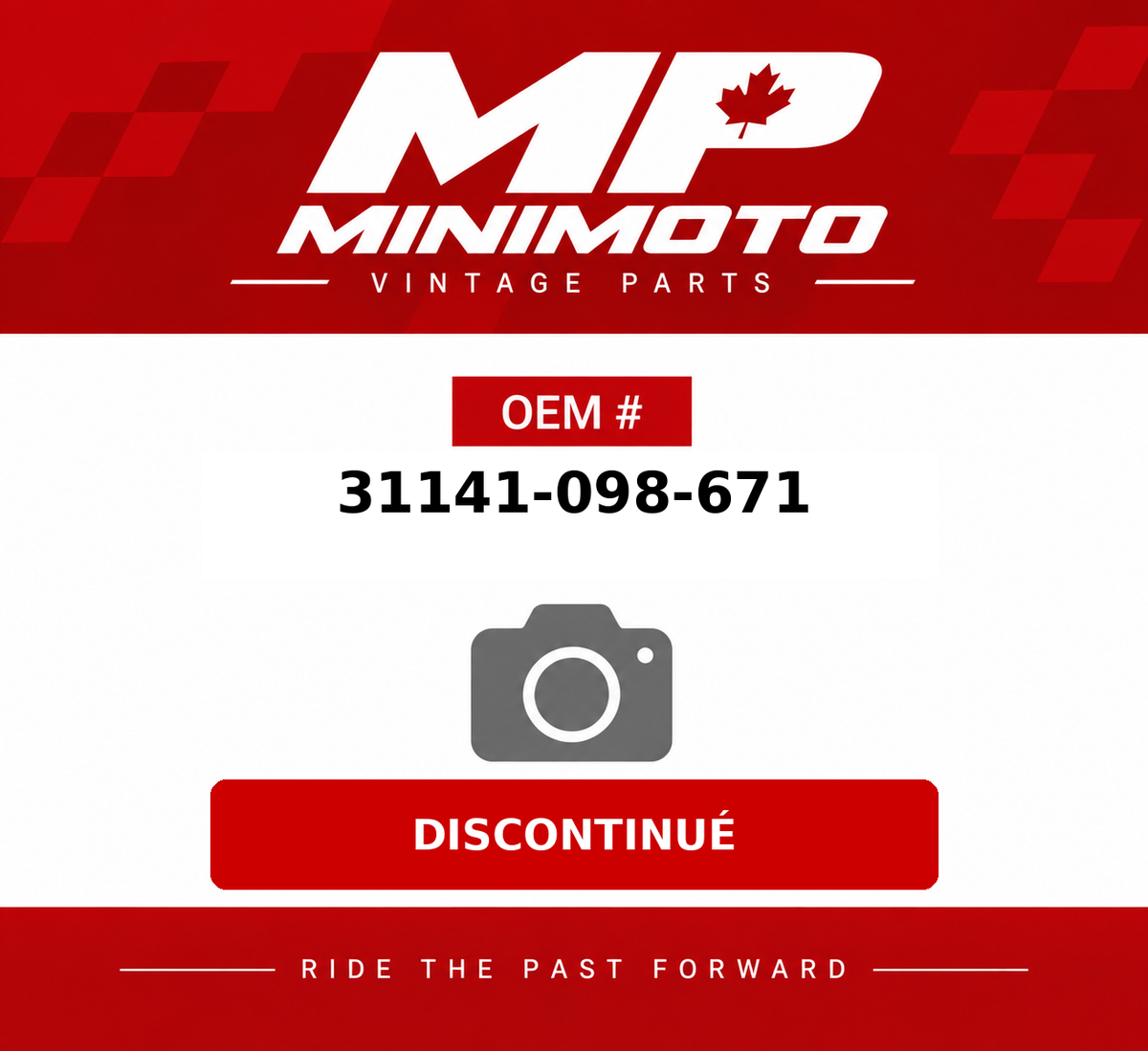 MP MiniMoto — OEM P/N 31141-098-671 — DISCONTINUÉ